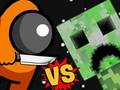 Gêm Ymhlith vs Creeper  ar-lein