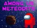 Gêm Yn ein plith Meteorynnau  ar-lein