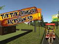 Gêm Tuk Tuk Chingchi Rickshaw 3D  ar-lein