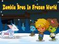 Gêm Zombie Bros Mewn Byd Rhewedig  ar-lein