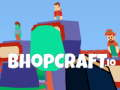 Gêm Bhopcraft. io ar-lein