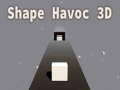 Gêm Havoc Siâp 3D  ar-lein