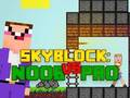 Gêm Noob yn erbyn Pro Skyblock  ar-lein
