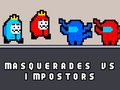 Gêm Masquerades vs impostors ar-lein