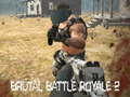 Gêm Brwydr Brutal Royale 2  ar-lein