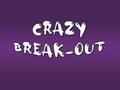Gêm Crazy Break-Allan  ar-lein