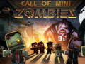 Gêm Galwad o Mini Zombie  ar-lein