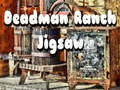 Gêm Jig-so Ranch Deadman  ar-lein