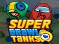 Gêm Super Brawl Tanciau  ar-lein