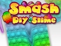 Gêm Smash Diy Llysnafedd  ar-lein