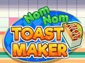 Gêm Gwneuthurwr Tost Nom Nom  ar-lein