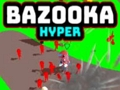Gêm Bazooka Hyper ar-lein