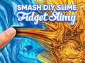 Gêm Smash Diy llysnafedd Fidget Slimy  ar-lein