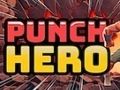 Gêm Arwr Pwnsh  ar-lein