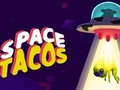 Gêm Tacos Gofod  ar-lein