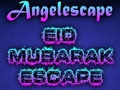 Gêm Dianc Angel Eid Mubarak  ar-lein