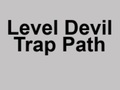 Gêm Llwybr Trap Diafol Lefel  ar-lein