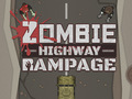 Gêm Rampage Priffordd Zombie  ar-lein