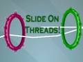 Gêm Sleid Ar Threads!  ar-lein