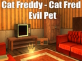Gêm Cat Freddy - Cat Fred Anifeiliaid Anwes Drwg  ar-lein