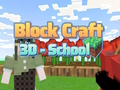 Gêm Crefft Bloc 3D - Ysgol  ar-lein