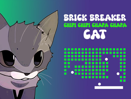 Gêm Breaker Brick Chipi Chipi Chapa Chapa Cat  ar-lein